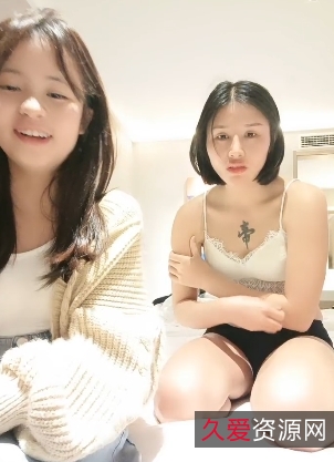 斗鱼姐妹花酒店双人游戏实录绝版合集，1V-990M，年轻敢玩高情绪